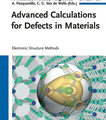 خرید و دانلود نسخه کامل کتاب Advanced Calculations for Defects in Materials: Electronic Structure Methods