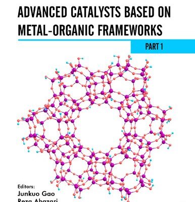 خرید و دانلود نسخه کامل کتاب Advanced Catalysts Based on Metal-organic Frameworks: Part 1