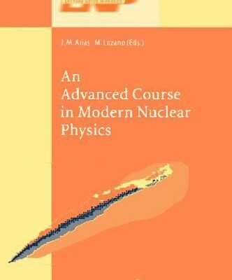 خرید و دانلود نسخه کامل کتاب Advanced Course in Modern Nuclear Physics
