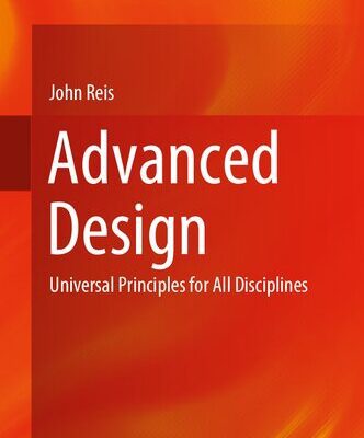 خرید و دانلود نسخه کامل کتاب Advanced Design: Universal Principles for All Disciplines