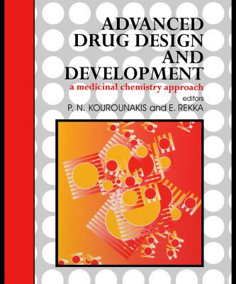 خرید و دانلود نسخه کامل کتاب Advanced Drug Design and Development: A Medicinal Chemistry Approach