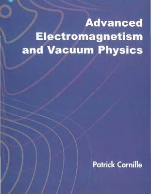 خرید و دانلود نسخه کامل کتاب Advanced electromagnetism and vacuum physics