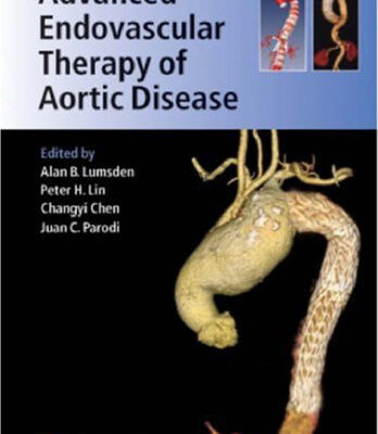 خرید و دانلود نسخه کامل کتاب Advanced Endovascular Therapy of Aortic Disease