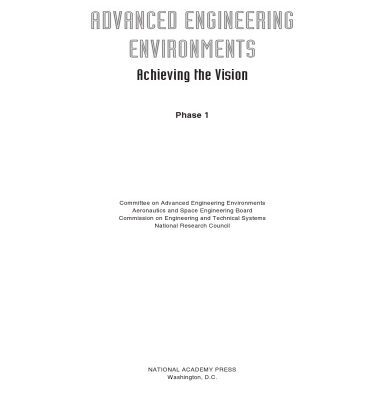 خرید و دانلود نسخه کامل کتاب Advanced Engineering Environments: Achieving the Vision, Phase 1