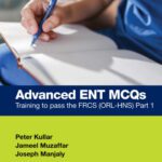 خرید و دانلود نسخه کامل کتاب Advanced ENT MCQs: Training to pass the FRCS (ORL-HNS) Part 1