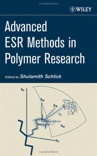 خرید و دانلود نسخه کامل کتاب Advanced ESR Methods in Polymer Research_68d28dc8b3ca4.jpeg خرید و دانلود نسخه کامل کتاب Advanced ESR Methods in Polymer Research