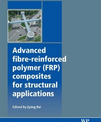 خرید و دانلود نسخه کامل کتاب Advanced fibre-reinforced polymer  (FRP) composites for structural applications