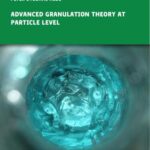 خرید و دانلود نسخه کامل کتاب Advanced Granulation Theory at Particle Level