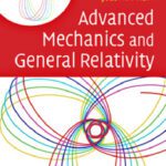 خرید و دانلود نسخه کامل کتاب Advanced Mechanics and General Relativity