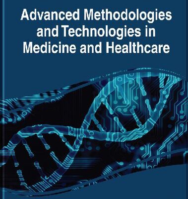 خرید و دانلود نسخه کامل کتاب Advanced Methodologies and Technologies in Medicine and Healthcare