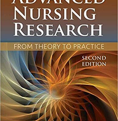 خرید و دانلود نسخه کامل کتاب Advanced Nursing Research: From Theory to Practice 2nd Edition