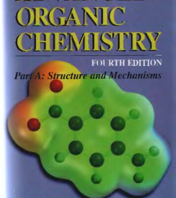 خرید و دانلود نسخه کامل کتاب Advanced Organic Chemistry. Part A. Structure and Mechanisms