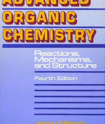 خرید و دانلود نسخه کامل کتاب Advanced Organic Chemistry: Reactions, Mechanisms, and Structure