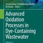 خرید و دانلود نسخه کامل کتاب Advanced Oxidation Processes in Dye-Containing Wastewater: Volume 1