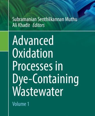 خرید و دانلود نسخه کامل کتاب Advanced Oxidation Processes in Dye-Containing Wastewater: Volume 1