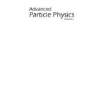 خرید و دانلود نسخه کامل کتاب Advanced Particle Physics Volume I: Particles, Fields, and Quantum Electrodynamics