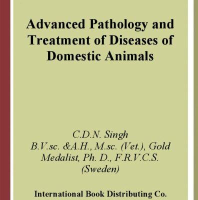 خرید و دانلود نسخه کامل کتاب Advanced Pathology and Treatment of Diseases of Domestic Animals : With Special Reference to Etiology, Signs, Pathology and Management