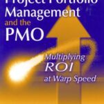 خرید و دانلود نسخه کامل کتاب Advanced Project Portfolio Management And The Pmo Multiplying Roi At Warp Speed