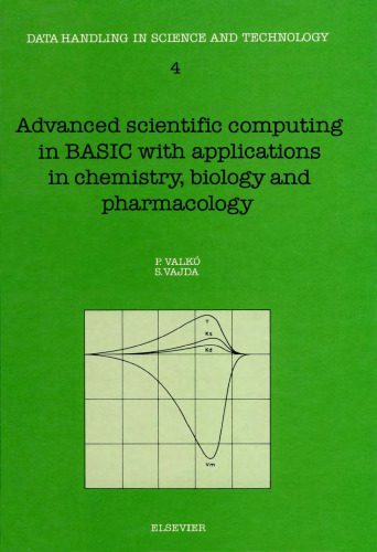 خرید و دانلود نسخه کامل کتاب Advanced scientific computing in BASIC with applications in chemistry, biology and pharmacology_68d440305acfe.jpeg خرید و دانلود نسخه کامل کتاب Advanced scientific computing in BASIC with applications in chemistry, biology and pharmacology