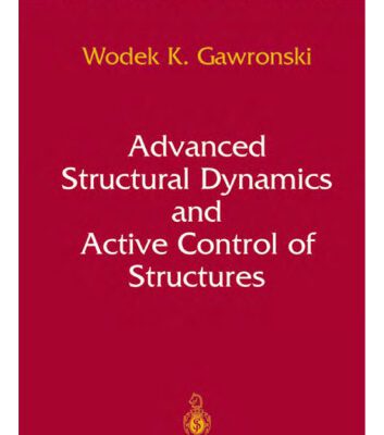 خرید و دانلود نسخه کامل کتاب Advanced Structural Dynamics & Active Control of Structures