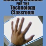خرید و دانلود نسخه کامل کتاب Advanced Teaching Methods for the Technology Classroom