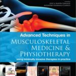 خرید و دانلود نسخه کامل کتاب Advanced Techniques in Musculoskeletal Medicine & Physiotherapy: using minimally invasive therapies in practice