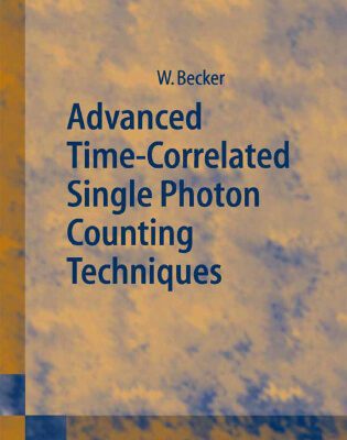 خرید و دانلود نسخه کامل کتاب Advanced Time-Correlated Single Photon Counting Techniques