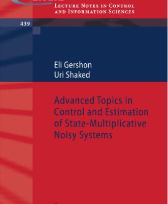 خرید و دانلود نسخه کامل کتاب Advanced Topics in Control and Estimation of State-Multiplicative Noisy Systems