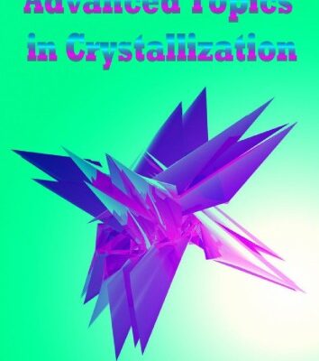 خرید و دانلود نسخه کامل کتاب Advanced Topics in Crystallization