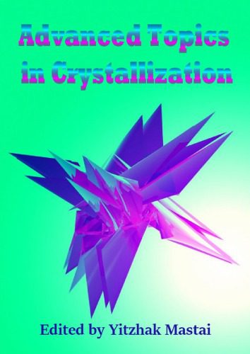 خرید و دانلود نسخه کامل کتاب Advanced Topics in Crystallization_68d2daf448b6f.jpeg خرید و دانلود نسخه کامل کتاب Advanced Topics in Crystallization