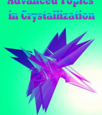 خرید و دانلود نسخه کامل کتاب Advanced Topics in Crystallization