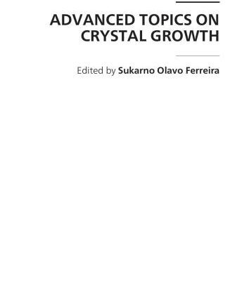 خرید و دانلود نسخه کامل کتاب Advanced Topics on Crystal Growth
