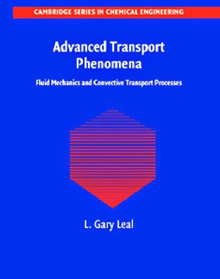 خرید و دانلود نسخه کامل کتاب Advanced Transport Phenomena: Fluid Mechanics and Convective Transport Processes