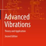 خرید و دانلود نسخه کامل کتاب Advanced Vibrations: Theory and Application