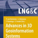 خرید و دانلود نسخه کامل کتاب Advances in 3D Geoinformation Systems (Lecture Notes in Geoinformation and Cartography)