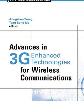 خرید و دانلود نسخه کامل کتاب Advances in 3G Enhanced Technologies for Wireless Communications (Artech House Mobile Communications Series)