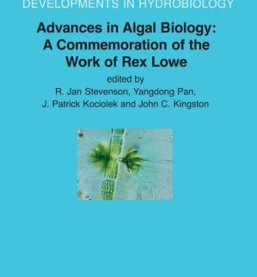 خرید و دانلود نسخه کامل کتاب Advances in Algal Biology: A Commemoration of the Work of Rex Lowe (Developments in Hydrobiology)