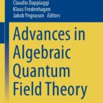 خرید و دانلود نسخه کامل کتاب Advances in Algebraic Quantum Field Theory