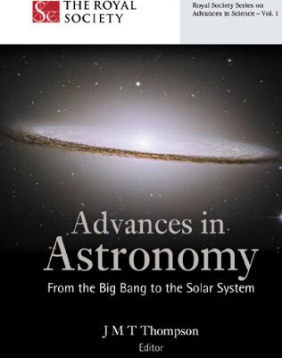 خرید و دانلود نسخه کامل کتاب Advances in Astronomy: From the Big Bang to the Solar System (2005)(en)(417s)