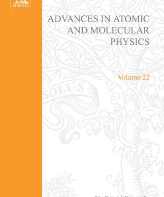 خرید و دانلود نسخه کامل کتاب Advances in Atomic and Molecular Physics, Vol. 22