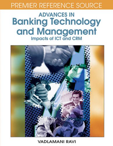 خرید و دانلود نسخه کامل کتاب Advances in Banking Technology and Management: Impacts of ICT and CRM (Premier Reference Source)_68c733ced6481.jpeg خرید و دانلود نسخه کامل کتاب Advances in Banking Technology and Management: Impacts of ICT and CRM (Premier Reference Source)