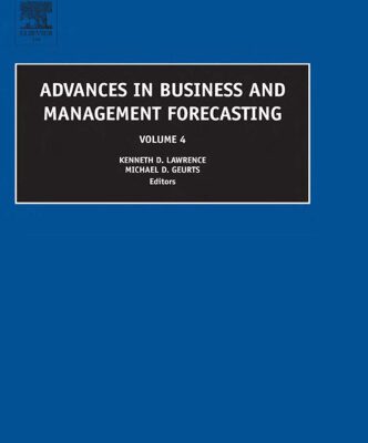 خرید و دانلود نسخه کامل کتاب Advances in Business and Management Forecasting, Volume 4 (Advances in Business and Management Forecasting) (Advances in Business and Management Forecasting)