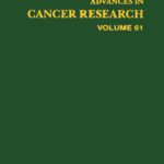 خرید و دانلود نسخه کامل کتاب Advances in Cancer Research, Vol. 61