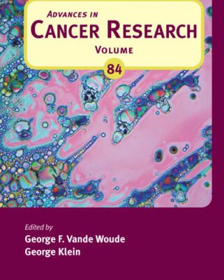 خرید و دانلود نسخه کامل کتاب Advances in Cancer Research, Vol. 84
