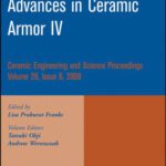 خرید و دانلود نسخه کامل کتاب Advances in Ceramic Armor IV (Ceramic Engineering and Science Proceedings, Vol. 29, No. 6)