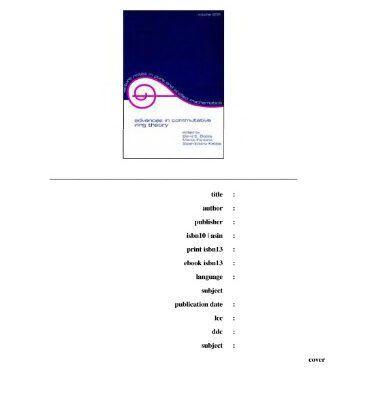 خرید و دانلود نسخه کامل کتاب Advances in commutative ring theory: proceedings of the Third International Conference on Commutative Ring Theory in Fez, Morocco
