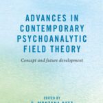 خرید و دانلود نسخه کامل کتاب Advances in Contemporary Psychoanalytic Field Theory: Concept and Future Development