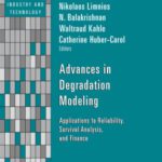 خرید و دانلود نسخه کامل کتاب Advances in Degradation Modeling: Applications to Reliability, Survival Analysis, and Finance