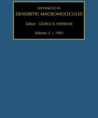 خرید و دانلود نسخه کامل کتاب Advances in Dendritic Macromolecules : 1995 (Advances in Dendritic Macromolecules) (Advances in Dendritic Macromolecules)