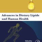 خرید و دانلود نسخه کامل کتاب Advances in Dietary Lipids and Human Health